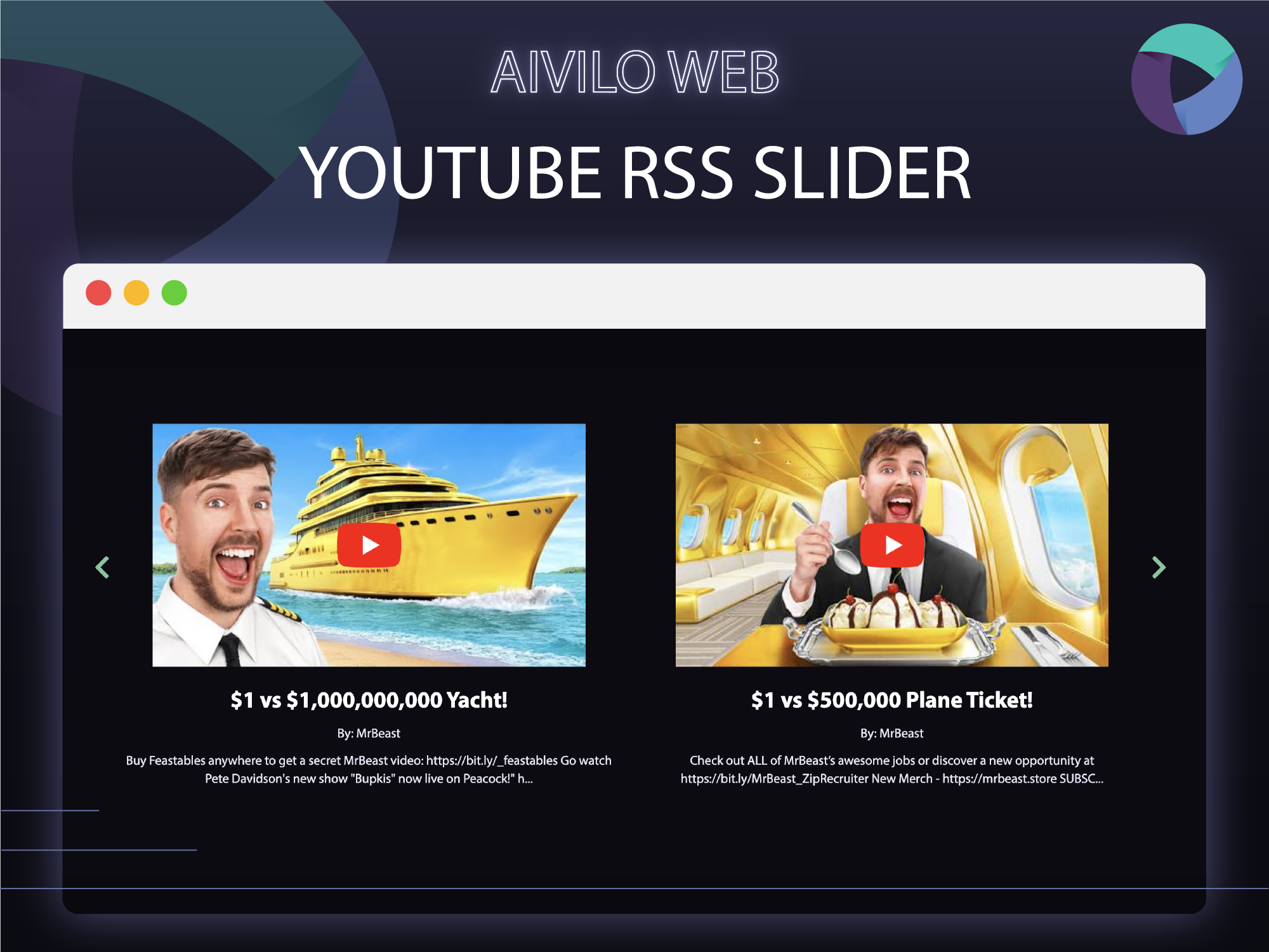Display a slider of YouTube videos, just add a YouTube Channel or Playlist ID.